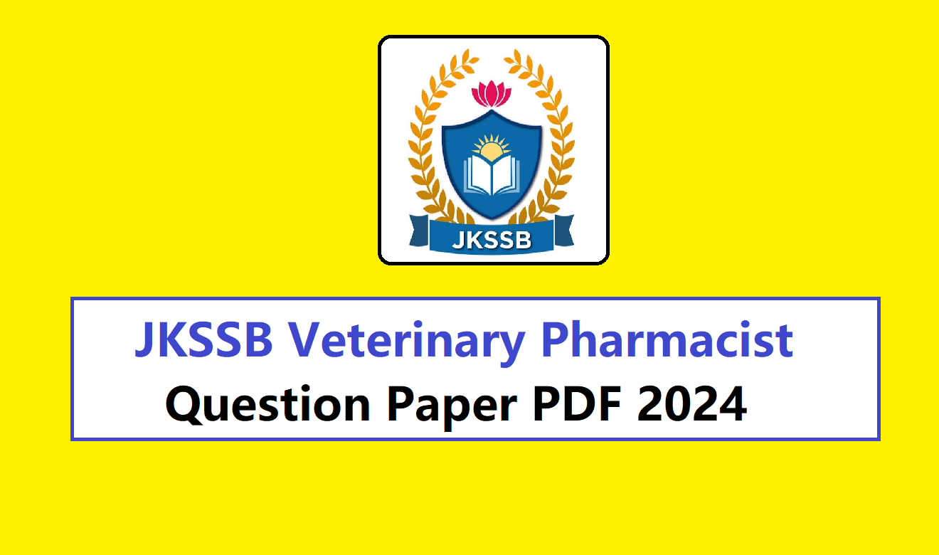 JKSSB Veterinary Pharmacist Question Paper PDF 2024